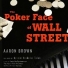 ����� ����� ������ ������ �The Poker Face of Wall Street�