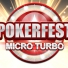 Pokerfest: Micro Turbo Edition 1  15 